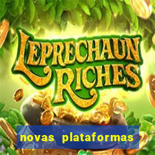 novas plataformas fortune tiger